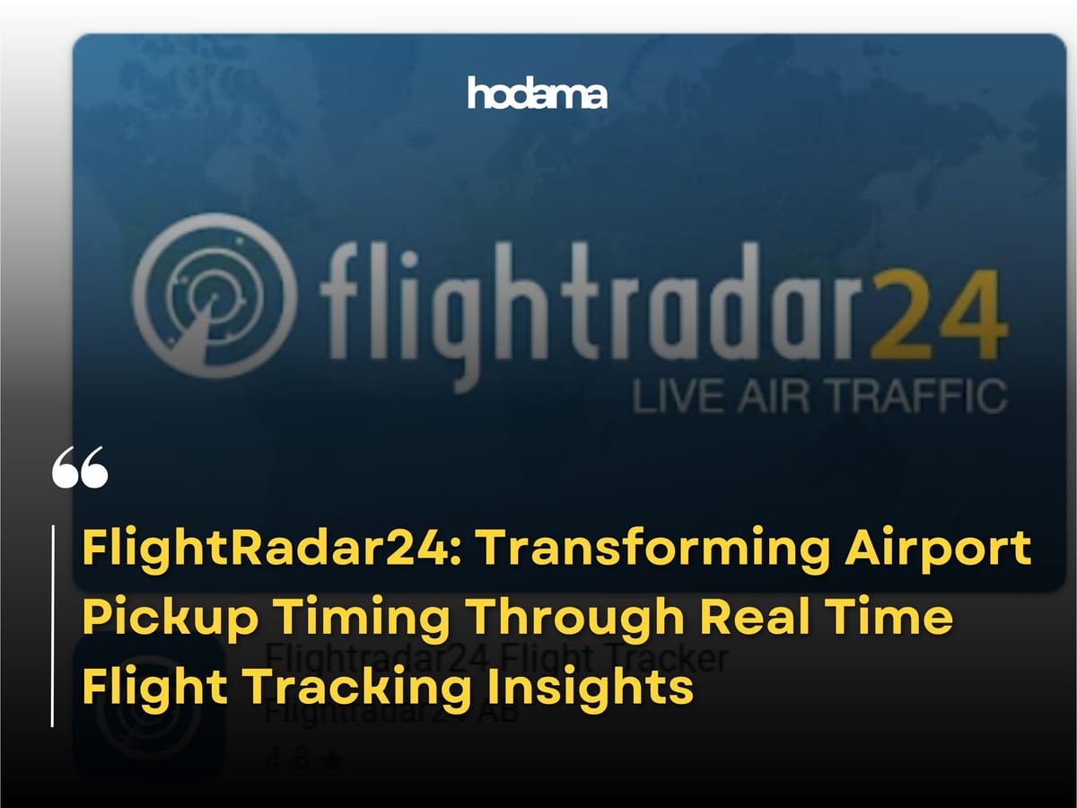 FlightRadar24: Transforming Airport Pickup Timing Through Real Time Flight Tracking Insights
