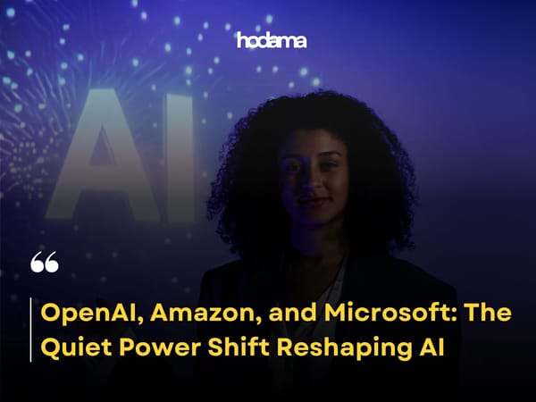 OpenAI, Amazon, and Microsoft: The Quiet Power Shift Reshaping AI