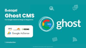 Read more about the article Ghost CMS Sinhala Tutorials: A Complete Playlist